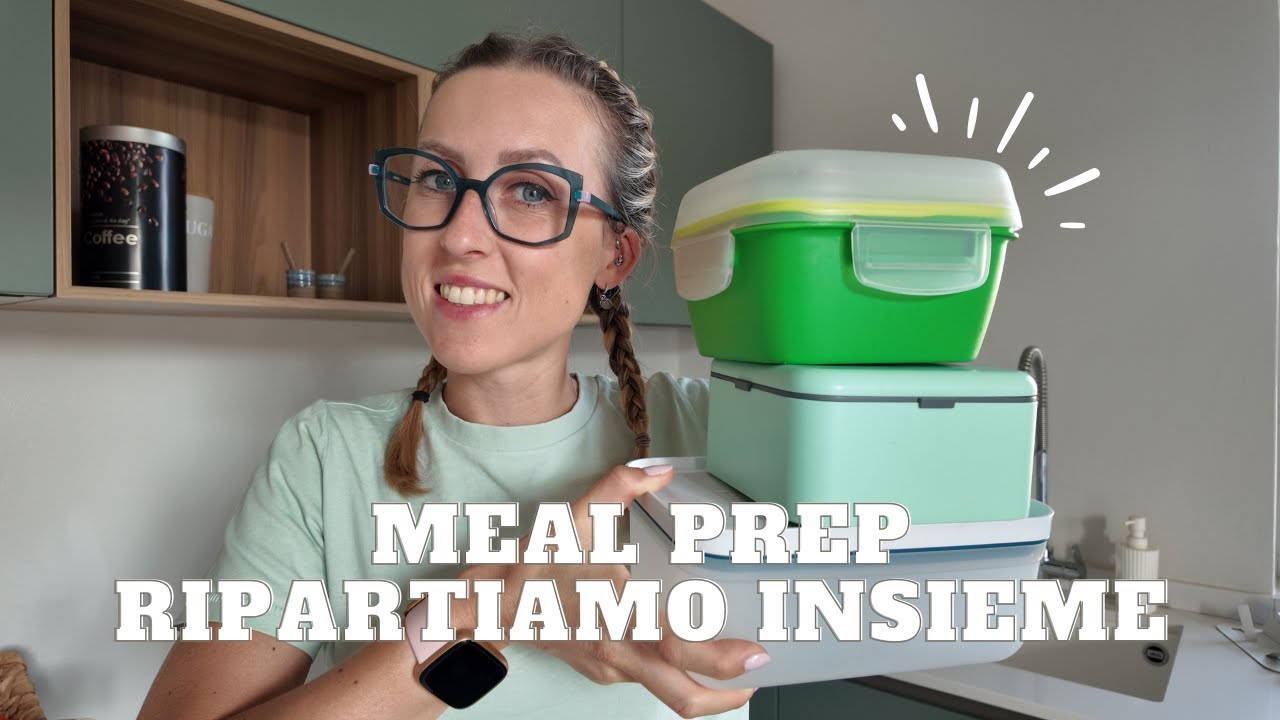 MEAL PREP: come riprendere a settembre