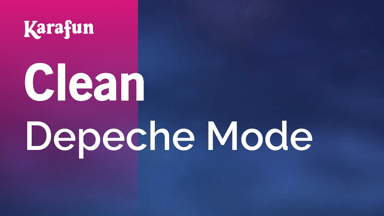 Clean - Depeche Mode | Karaoke Version | KaraFun
