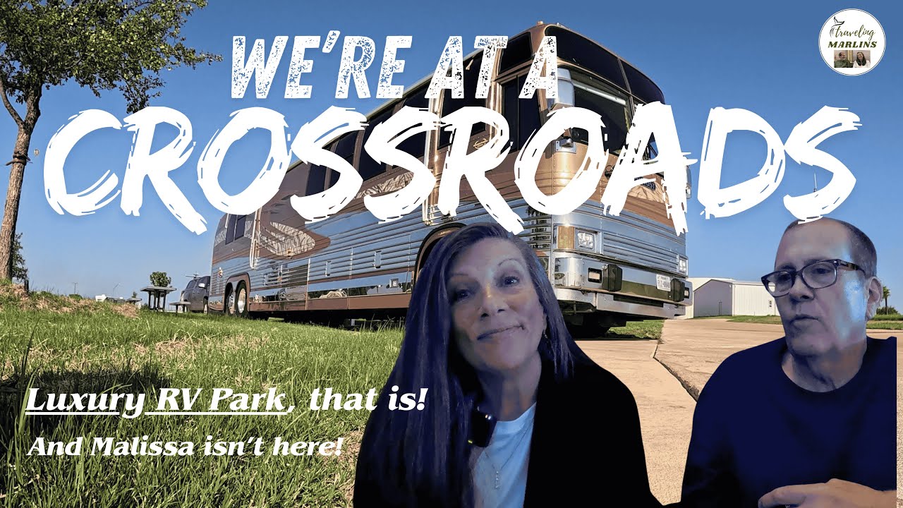 Tankin' & Crankin': Rolling into Crossroads Luxury RV Park & Missing Malissa! (Video 136)