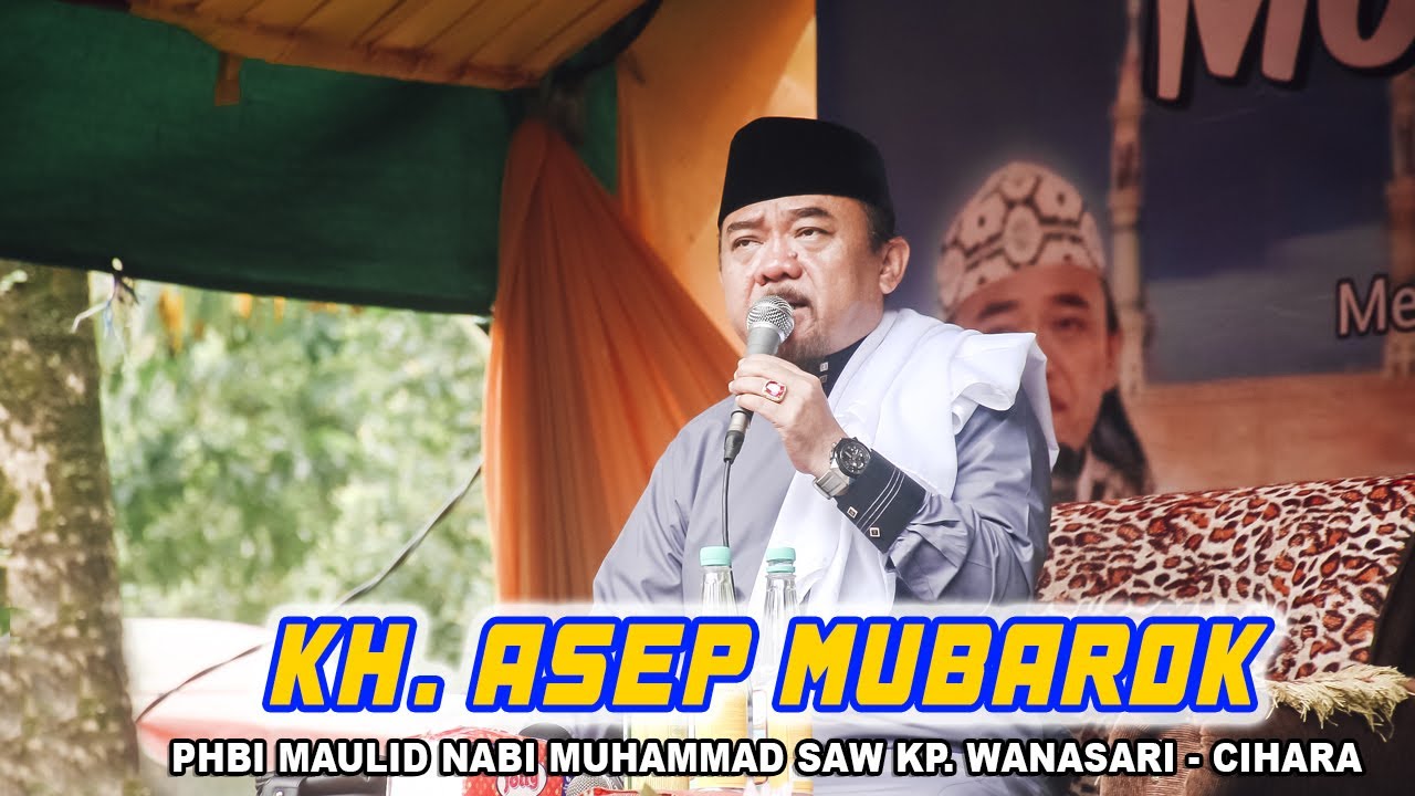 Terbaru Ceramah Kh. Asep Mubarok