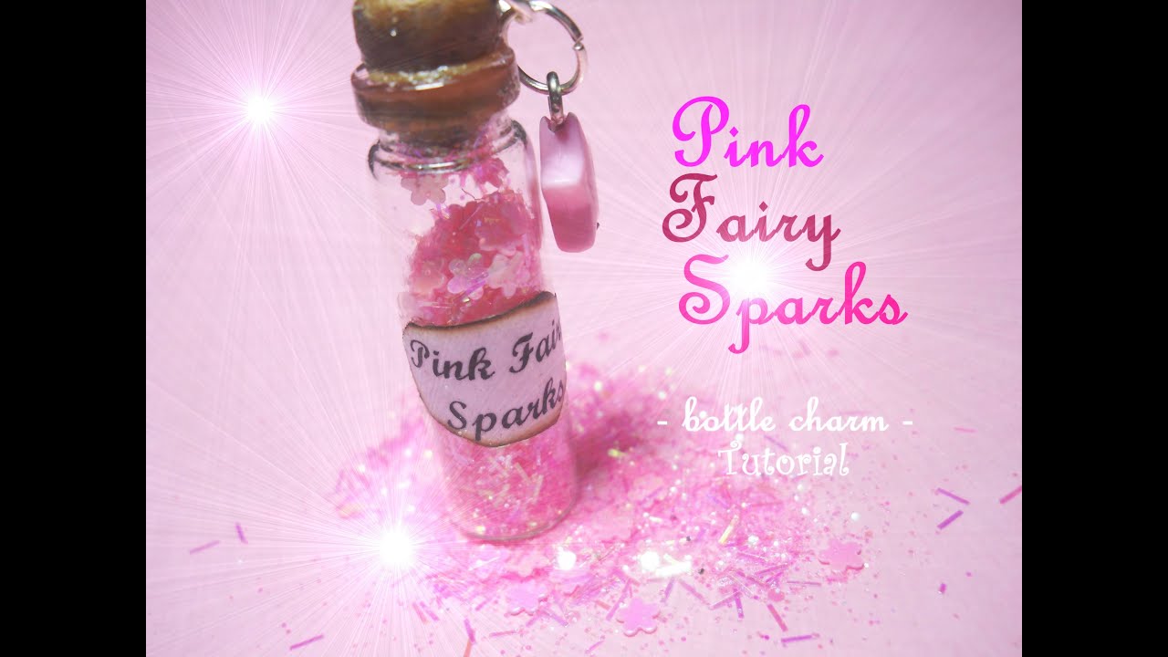 Pink Fairy Sparks ✧ Bottle Charm Tutorial ✧ How to / DIY / Glitter mix