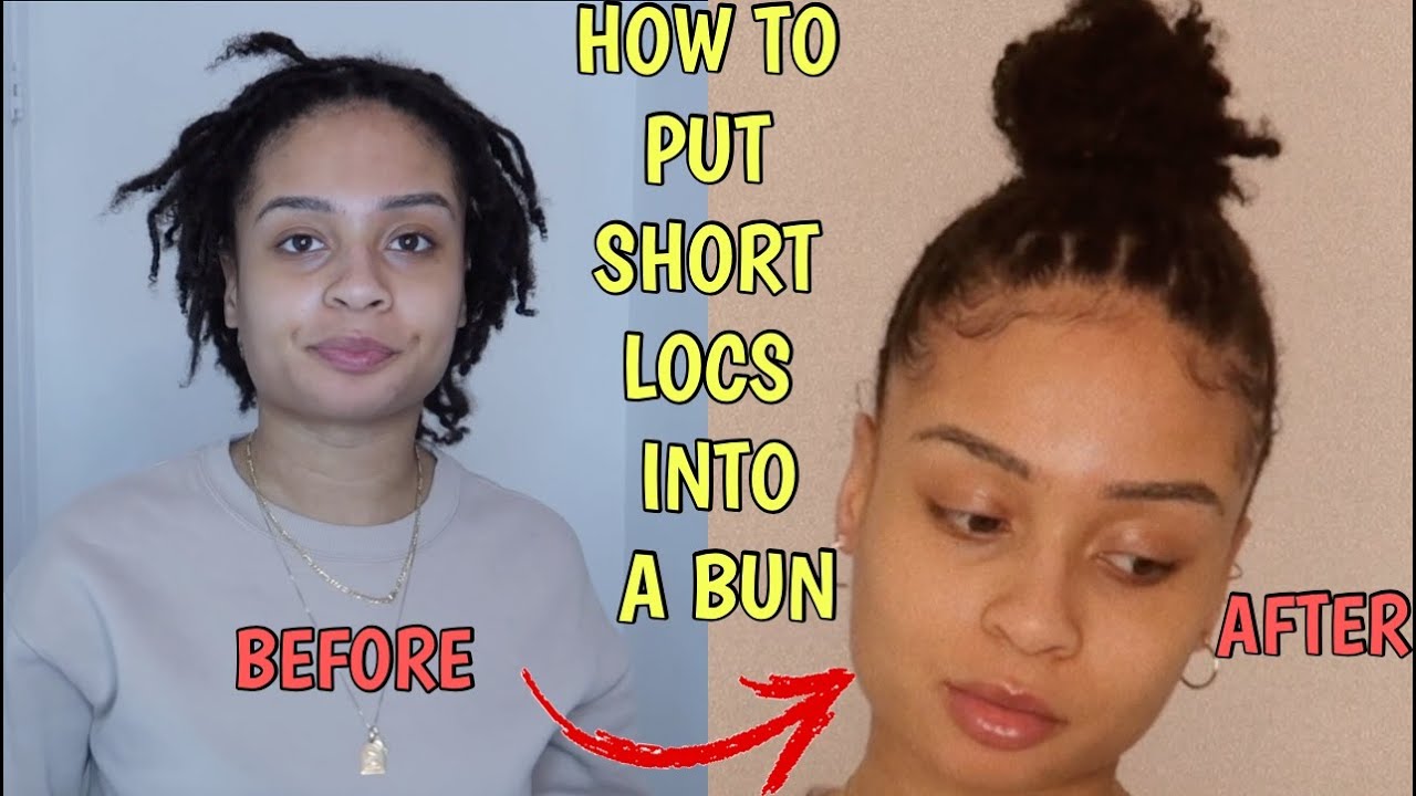HOW TO PUT SHORT LOCS INTO A BUN