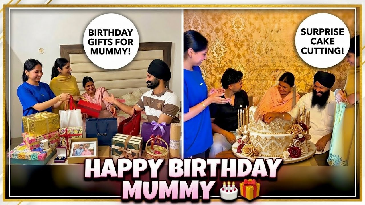 Happy Birthday Mummy🎂🎁 | Navhappy Bhullar