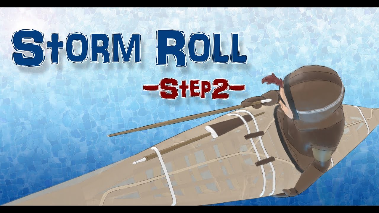 STORM ROLL -Step2-