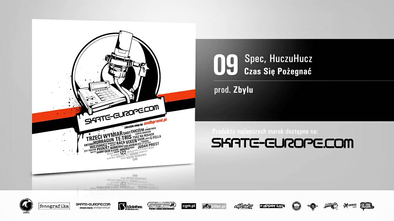Składanka SKATE-EUROPE.COM - 09. Spec, HuczuHucz - Czas Się Pożegnać (prod. Zbylu)