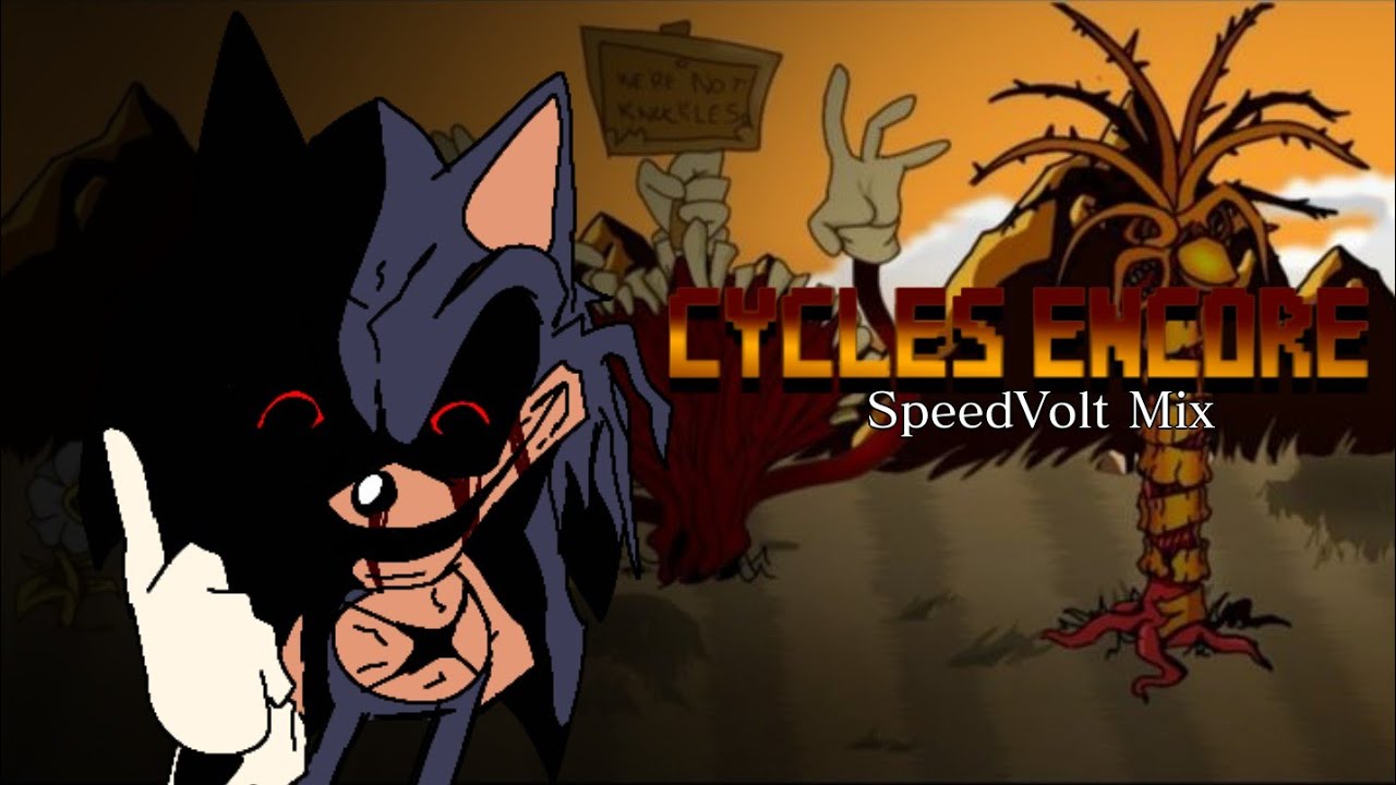 Cycles Encore (SpeedVolt Mix) - Vs. Sonic.EXE UST