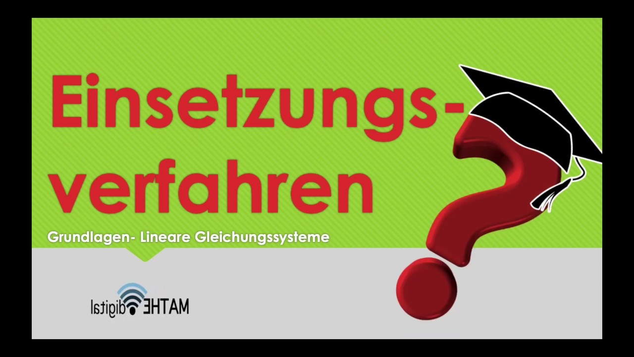 Einsetzungsverfahren- Lineare Gleichungssysteme lösen