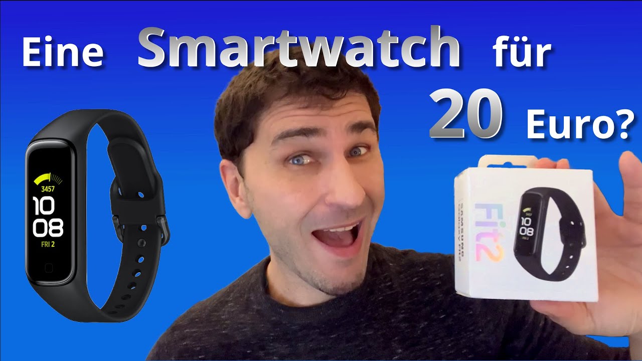 Eine Smartwatch für 20 Euro? - Die Samsung Fit2 im Test