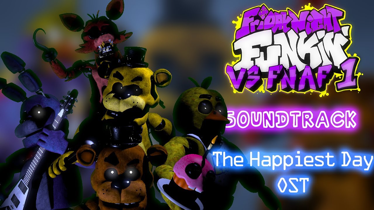FNF Vs. FNaF 1 - OST - (The Happiest Day)