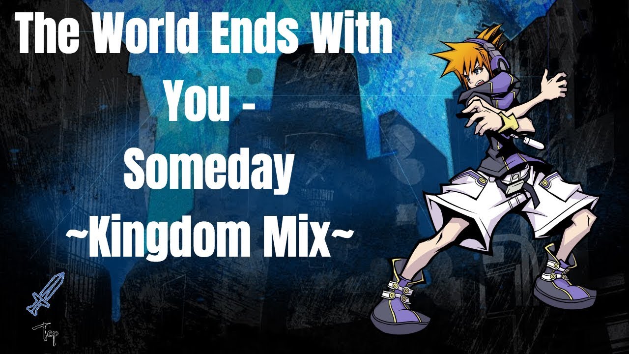 The World Ends With You GMV - Someday (With Lyrics)