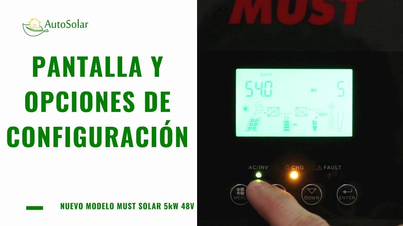 Inversor Must Solar 5000W 48V |  Pantalla, opciones de uso y configuración. Nuevo modelo.