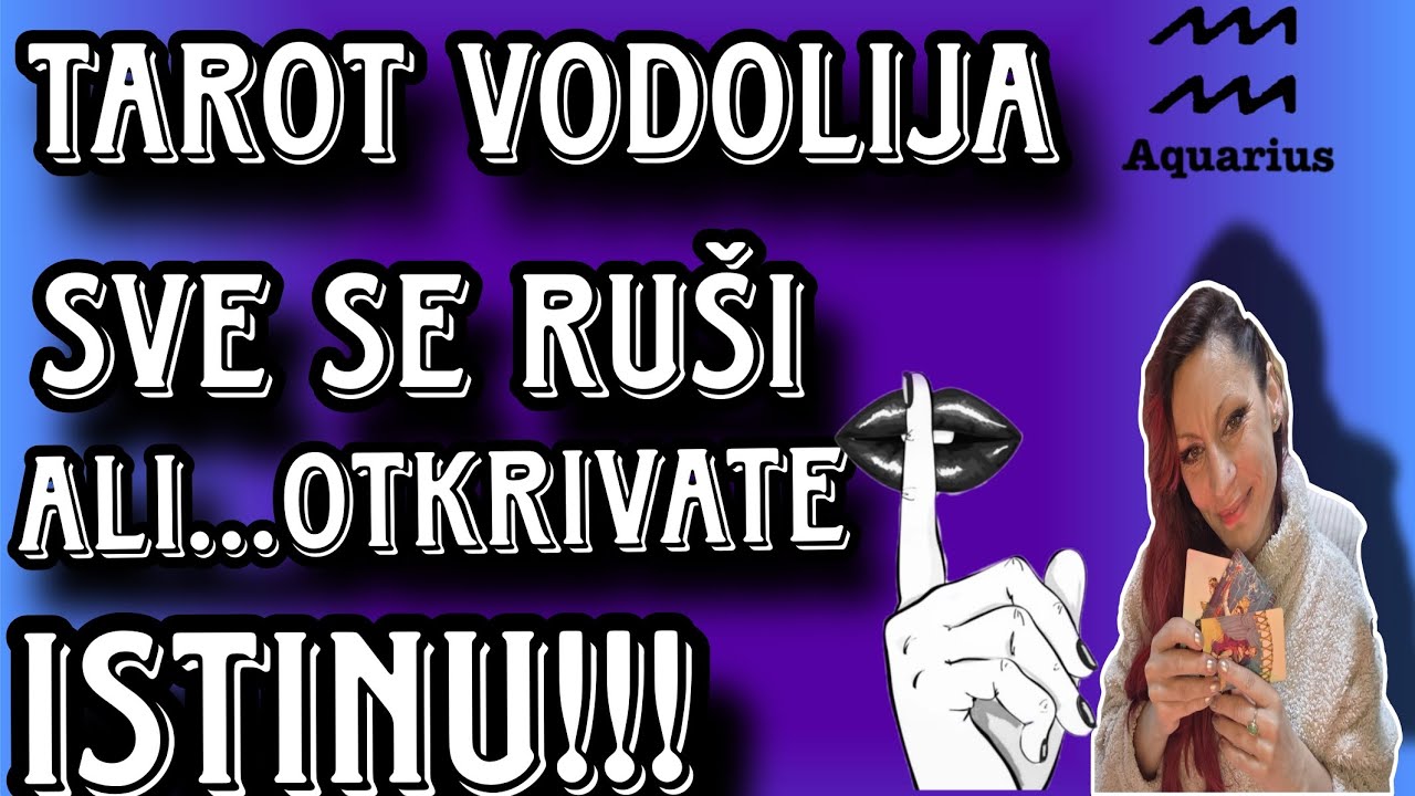 TAROT VODOLIJA SVE SE RU&Scaron;I,ALI VI OTKRIVATE ISTINU#tarot#oracle#vodolija#astrologija#horoskop#yt 