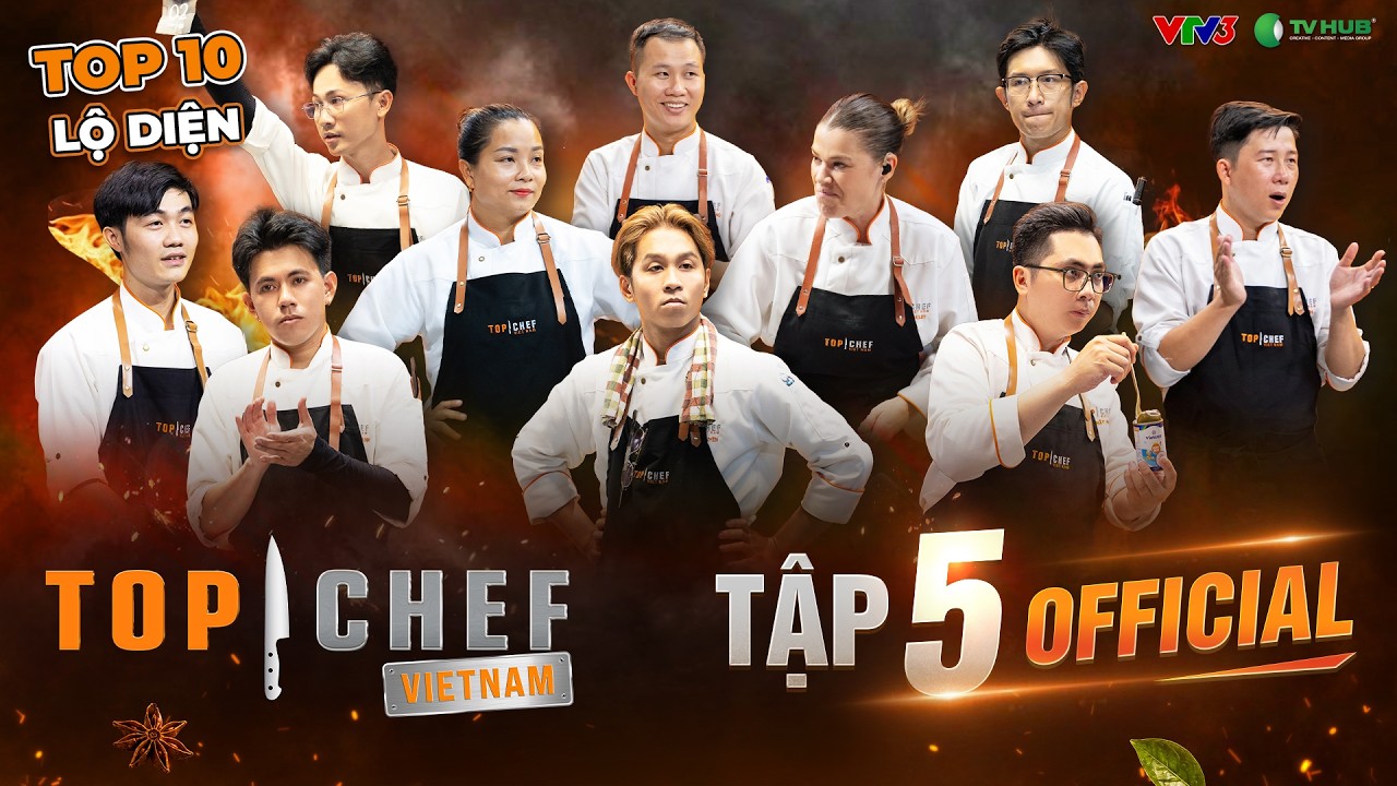 Top Chef M&ugrave;a 4 | Tập 5: Top 10 Ch&iacute;nh Thức Lộ Diện &ndash; Những C&acirc;u Chuyện Ph&iacute;a Sau Chưa Từng Được Kể