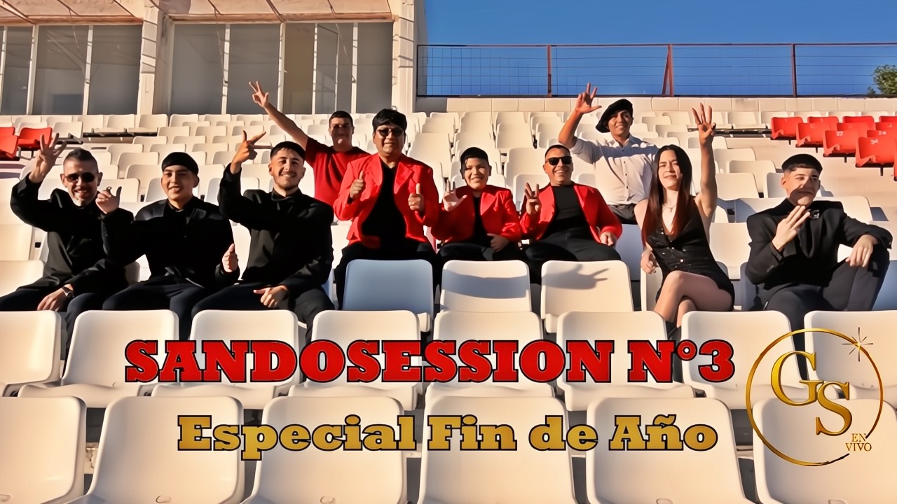 SANDOSESSION #3 - ¡Especial Fin de Año! / Grupo SANDOVAL 'es 🥳🎄🥂🔥