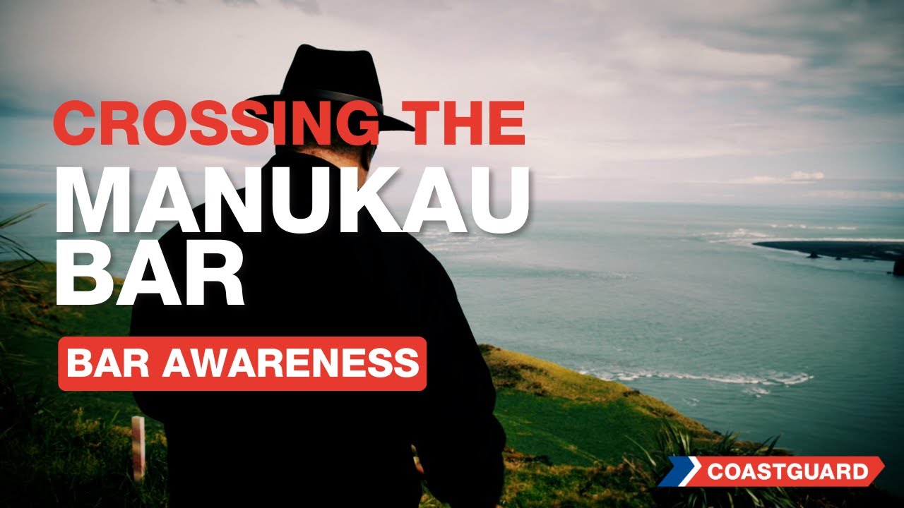 Key info about the Manukau Harbour Bar | Bar Awareness
