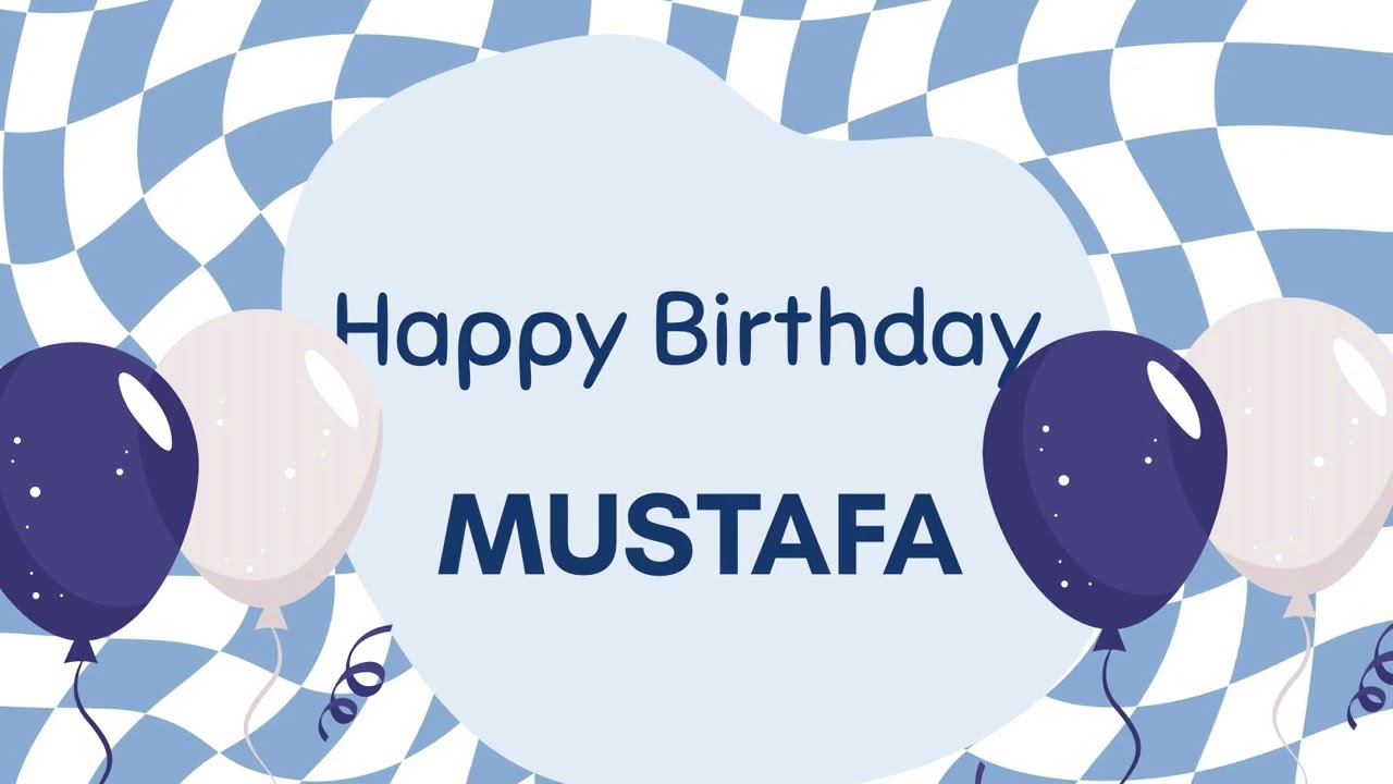 İyi ki Doğdun Mustafa 