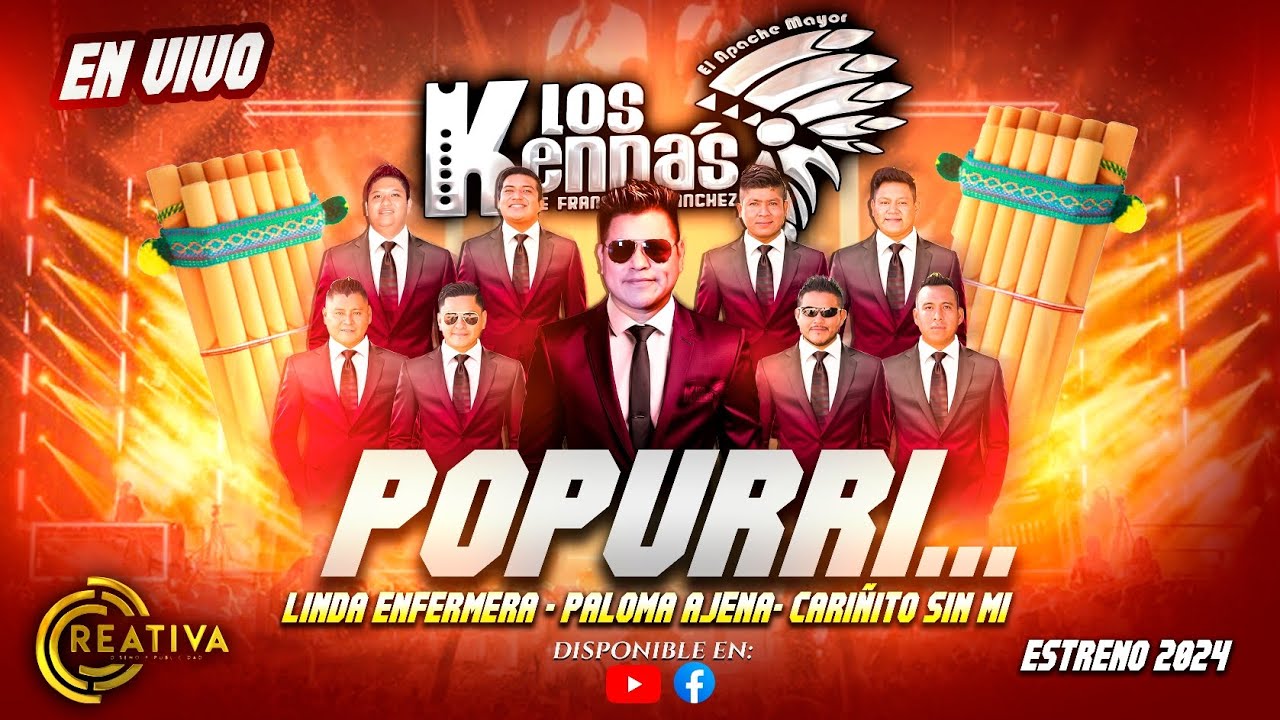 ESTRENO 2024 POPURRI // LINDA ENFERMERA-PALOMA AJENA-CARIÑITO SIN MI. LOS KENNAS DE FCO. SANCHEZ.