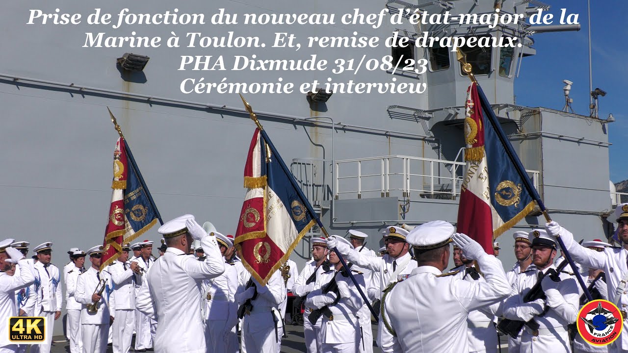 Prise de fonction du nouveau Chef d'état major de la Marine et remise de drapeaux Toulon 31 Août 23