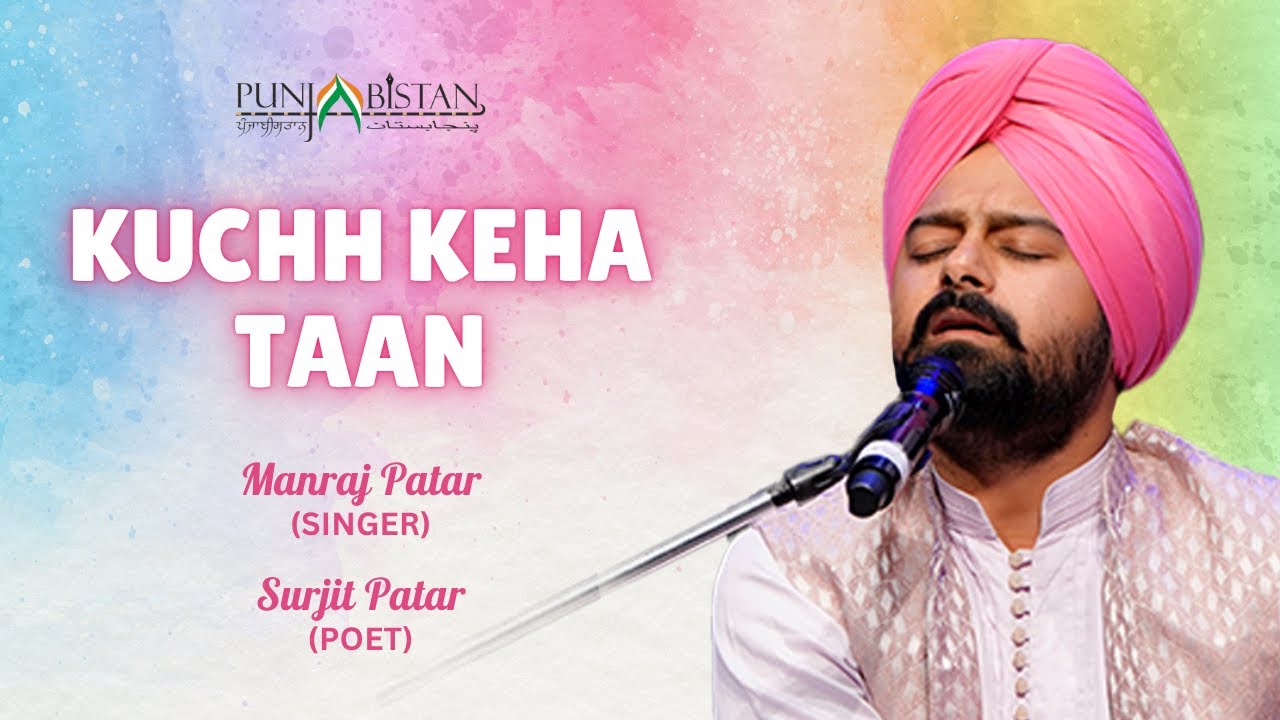 Punjabistan Presents: Kuchh Keha TaaN – Manraj Patar | Jashn-e-Surjit Patar 2025