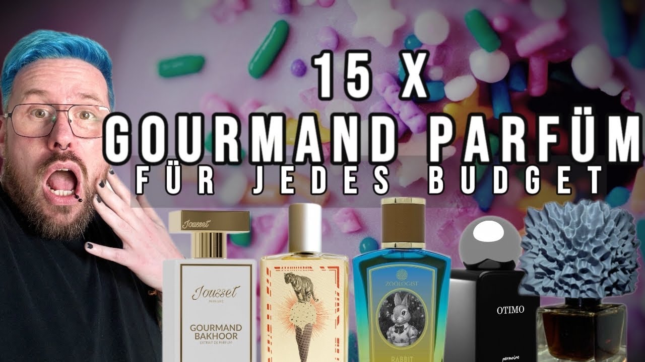 15 geniale Gourmanddüfte - für jedes Budget - auch für nicht Gourmandfans