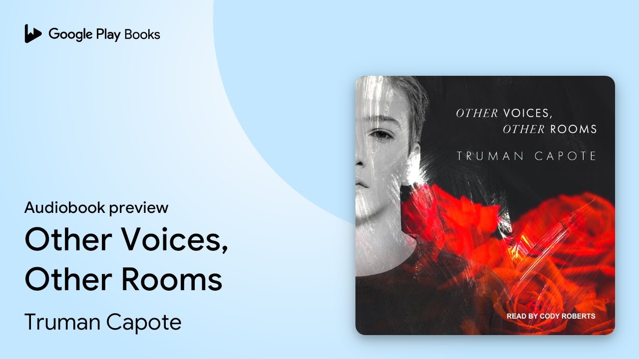 Other Voices, Other Rooms by Truman Capote &middot; Audiobook preview