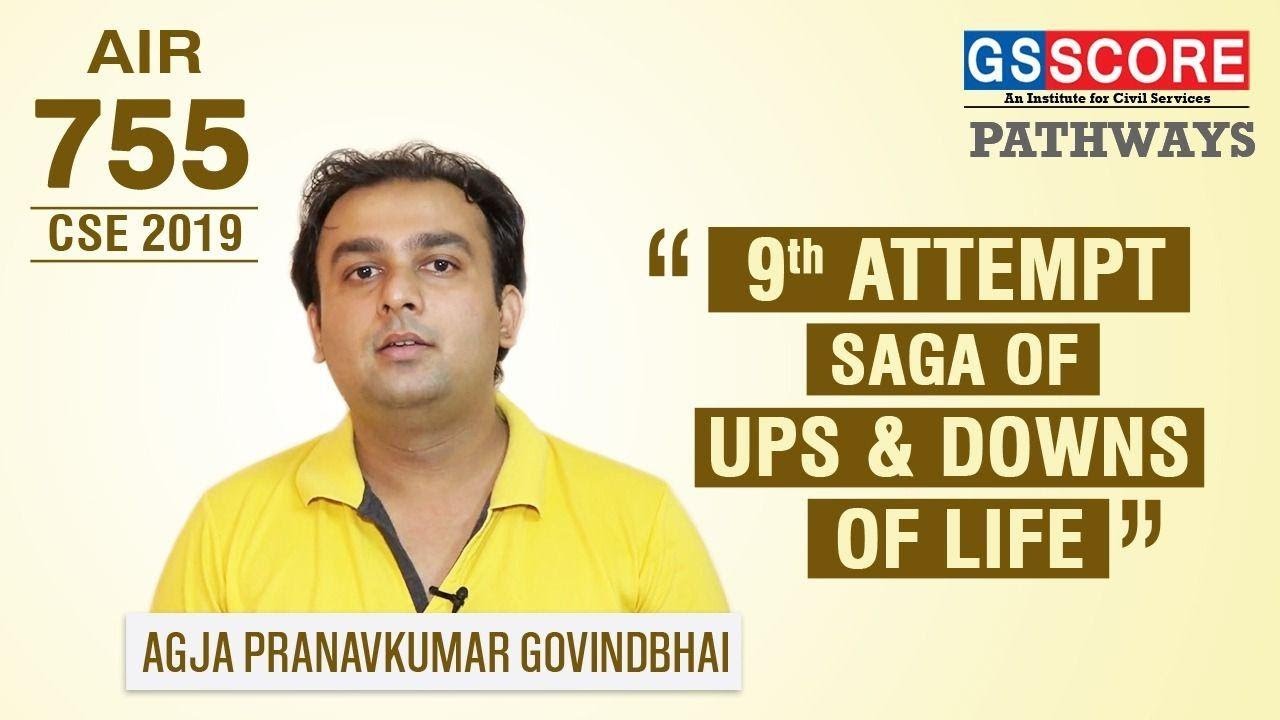 AGJA PRANAVKUMAR GOVINDBHAI | RANK 755 | 9th ATTEMPT: SAGA OF UP'S & DOWN OF LIFE