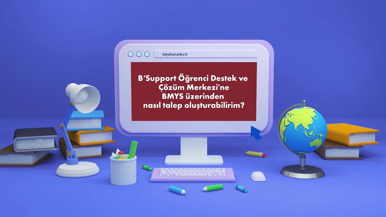 B’Support Öğrenci Destek ve  Çözüm Merkezi | B'MYS Üzerinden Nasıl Talep Oluşturabilirim?