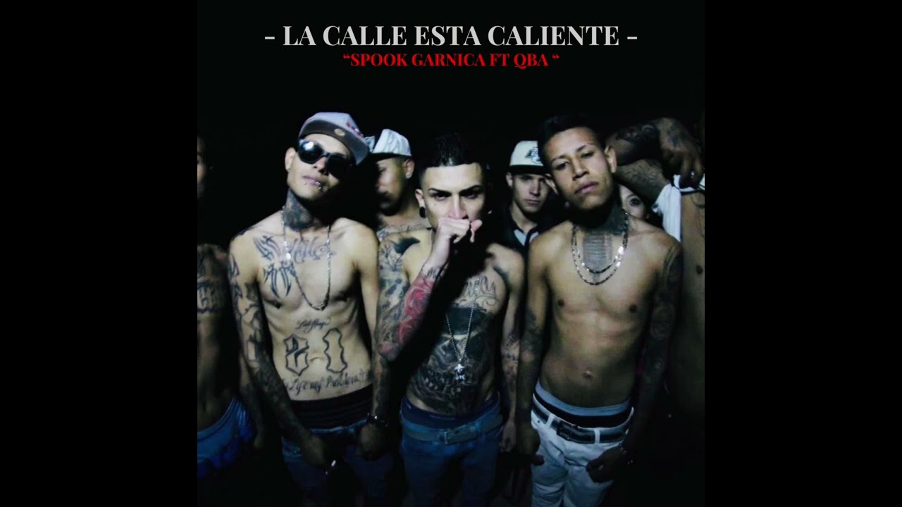 Spook G - La Calle Esta Caliente Ft ​Qba [AUDIO OFICIAL]