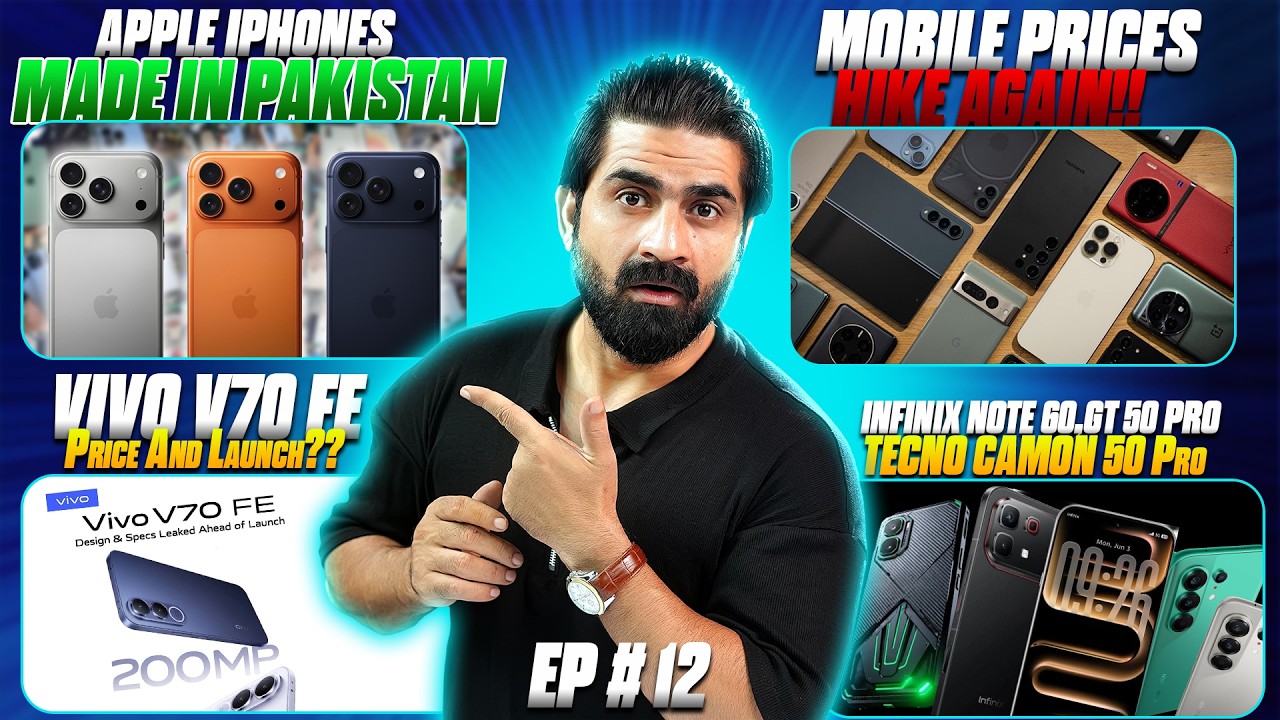 Vivo V70 FE Coming,iPhone Made in Pakistan,Camon 50 Pro 3x Tele,Pixel 10a,Infinix Note60 Pro ! Ep 12