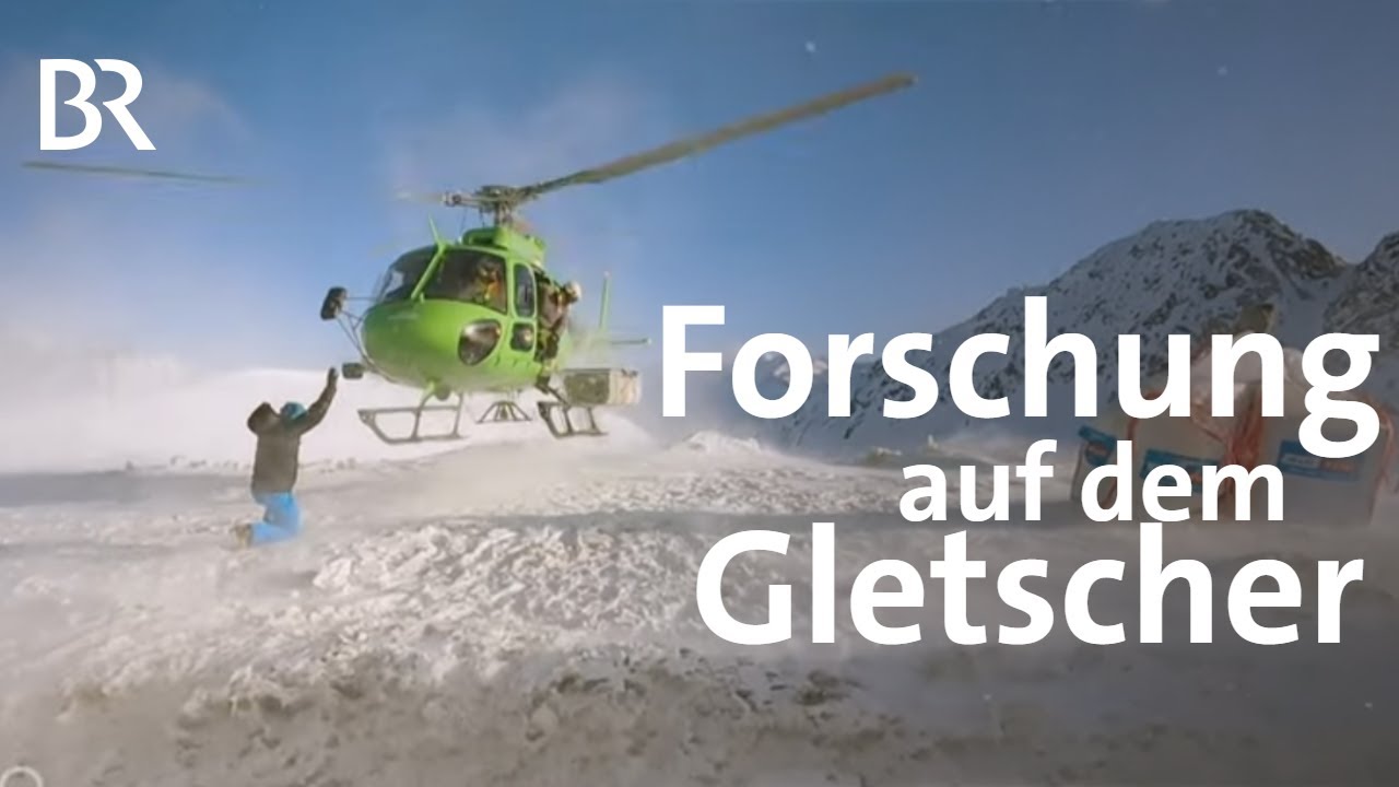 Gletscherforschung: Kaltes Eis soll Klimawandel verdeutlichen | Wissenschaft | Gut zu wissen | BR