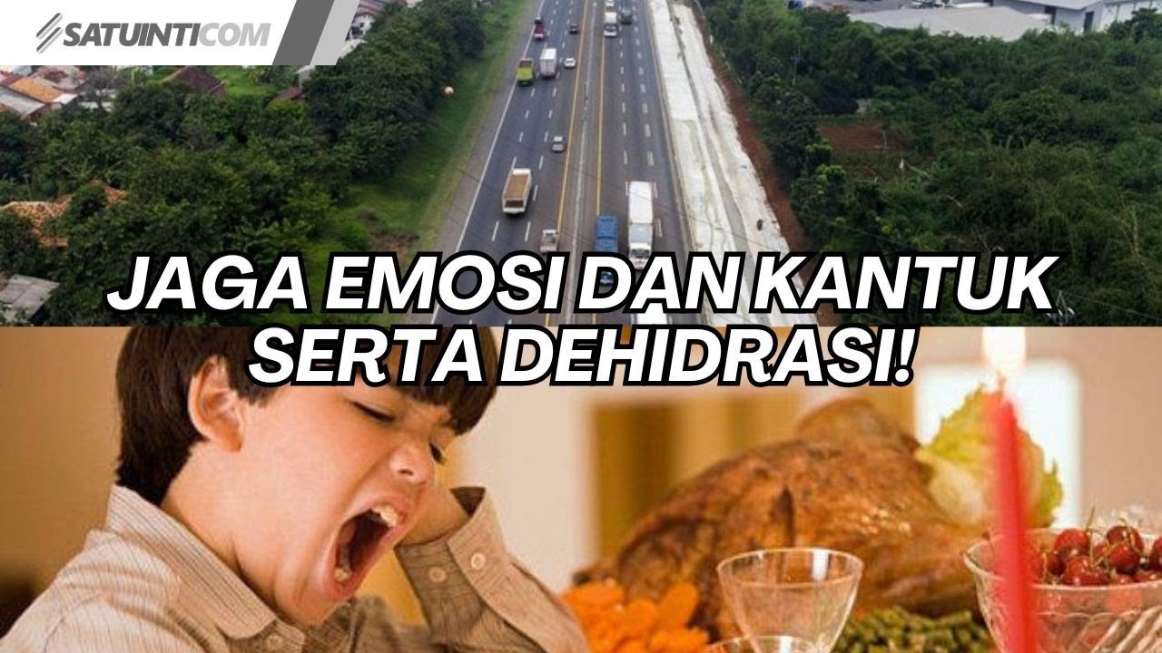 KOMPARASI TIPS JAGA EMOSI DAN KANTUK SERTA TIPS CARA AGAR TIDAK DEHIDRASI SAAT PUASA‼️🔥| satuinticom