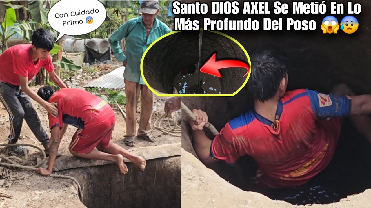 SANTO DIOS Axel Casi Se Ahogaba😰 En El Poso Todos Nos Asustamos 😱😭