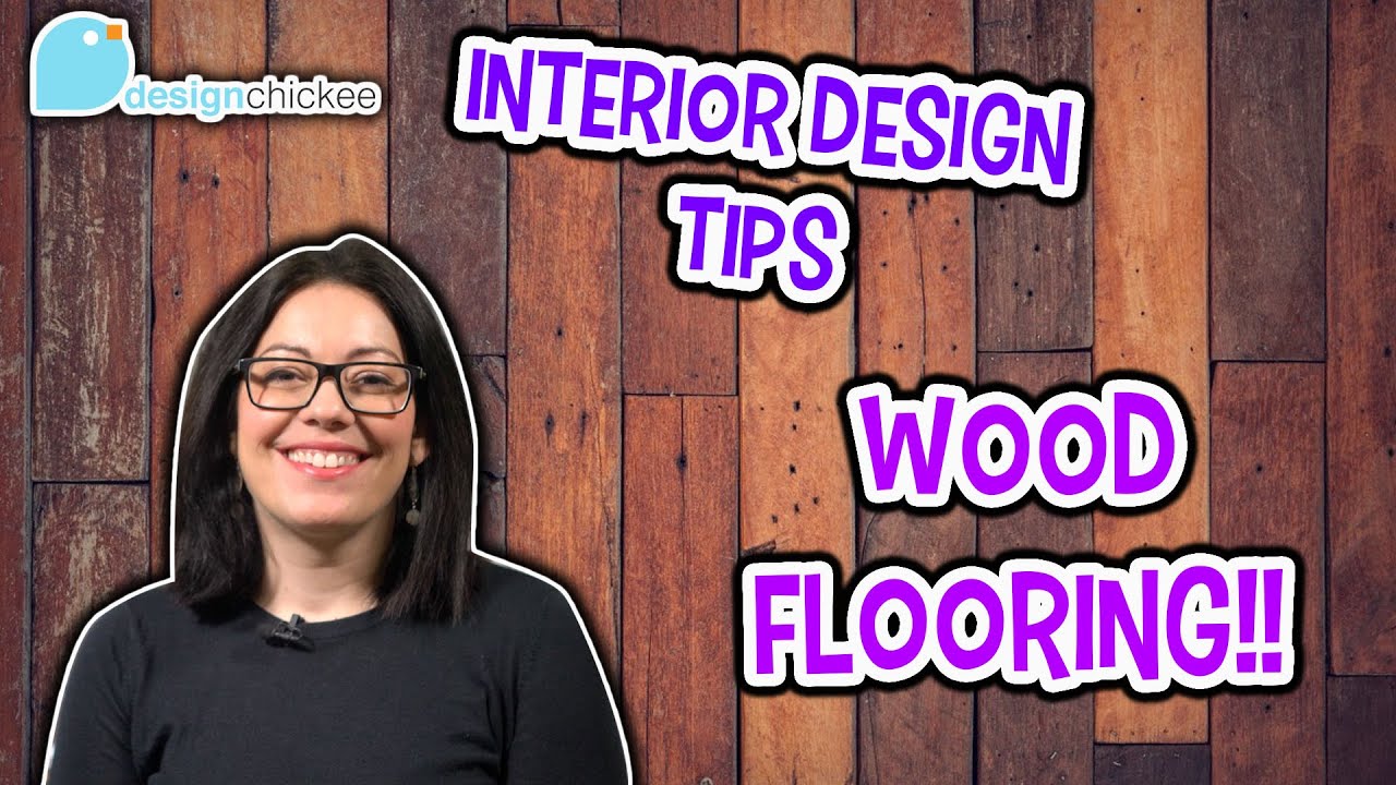 Interior Design Tips: Wood flooring types!