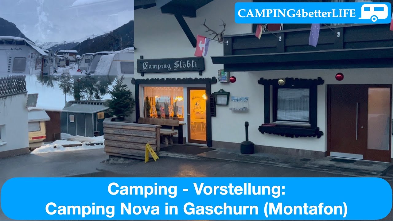 Camping Vorstellung: Camping Nova in Gaschurn im Montafon - Wintercamping mit dem Wohnwagen