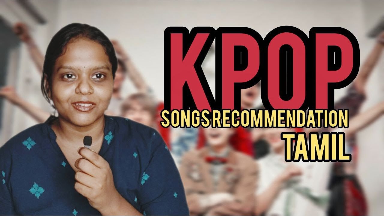 My Ultimate K-Pop Playlist 😍 | Tamil | K-pop Song Recommendations| Vaanga Pesalam ep 2