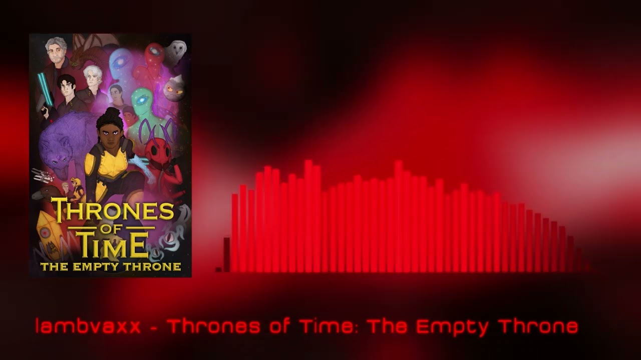 lambvaxx - Thrones of Time: The Empty Throne