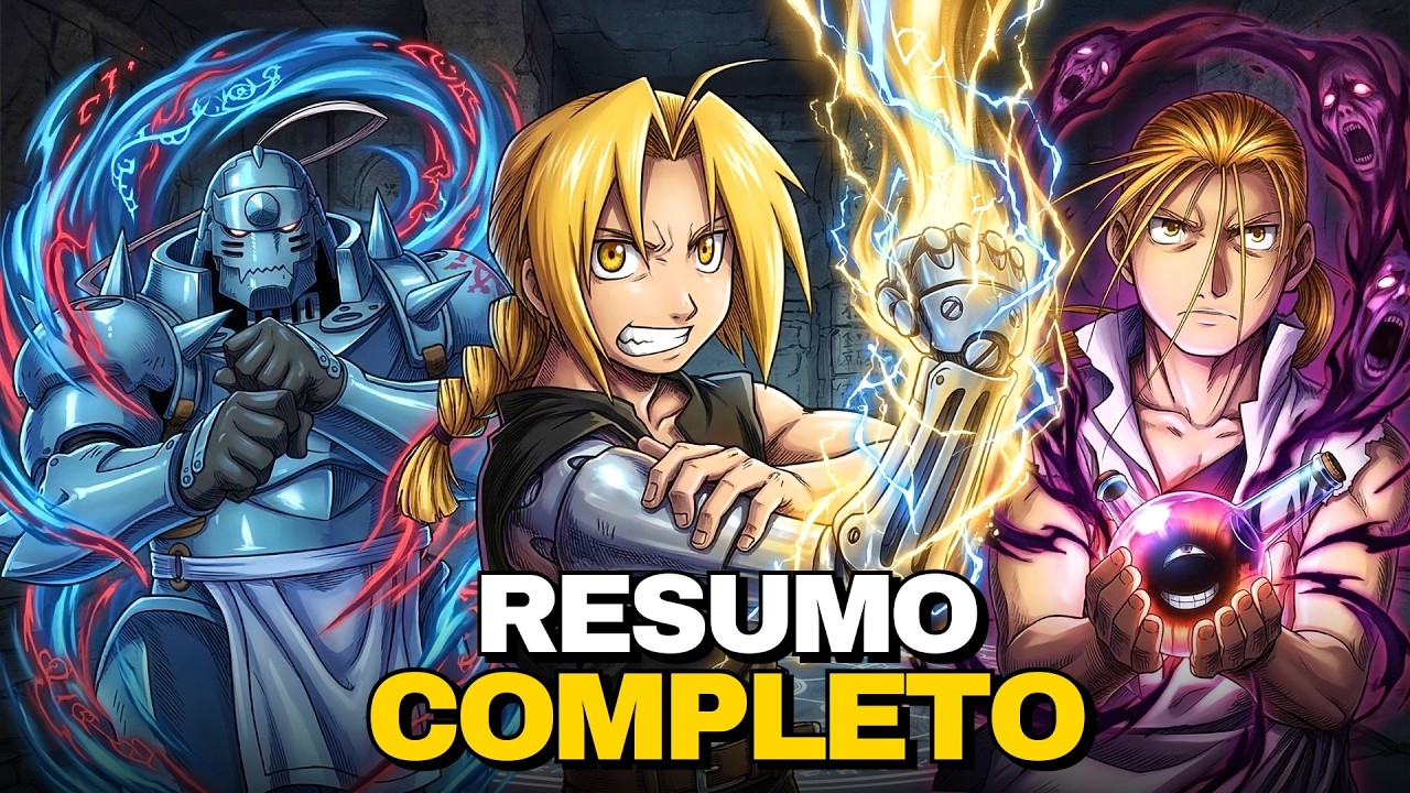 RESUMO COMPLETO DE FULLMETAL ALCHEMIST: Brotherhood - (Recap do Anime)