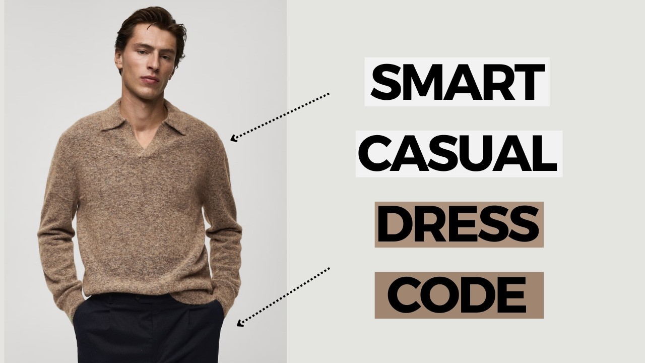 How to Nail the Smart Casual Look | A Complete Style Guide for Men