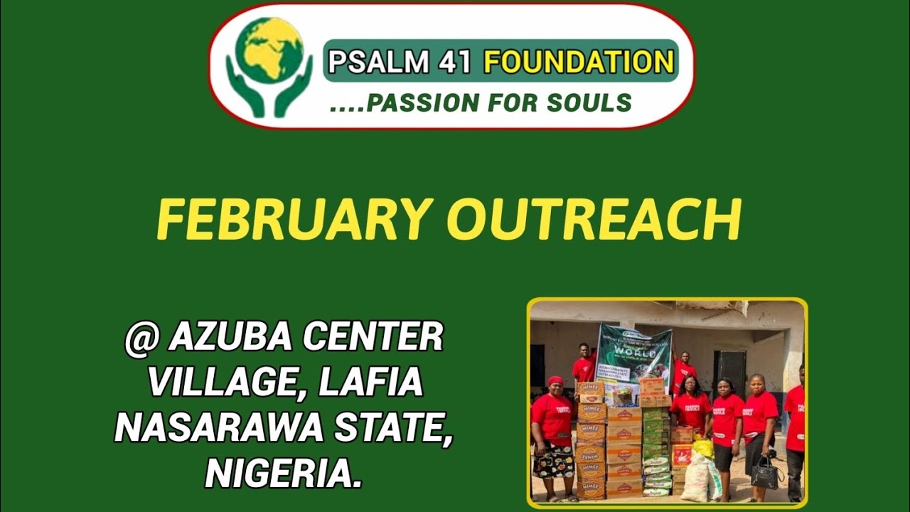 Psalm 41 Foundation Blesses Azuba Village, Lafia, Nasarawa State.