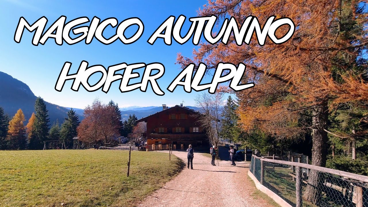 Incantevole autunno🍁a MALGA TUFF e HOFER ALPL dal Lago di Fiè🍂