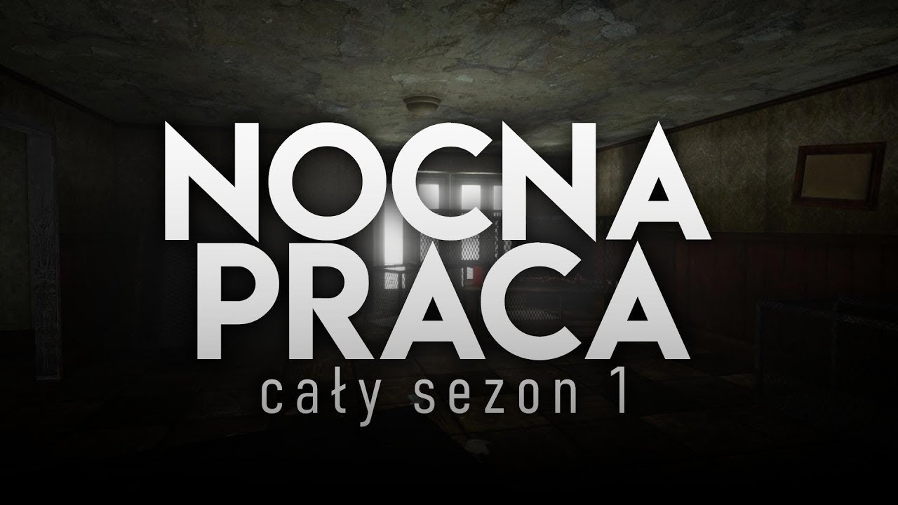 NOCNA PRACA CAŁY SEZON 1 (WSZYSTKIE ODCINKI) (KONTYNUACJA CZTWK I WKC)