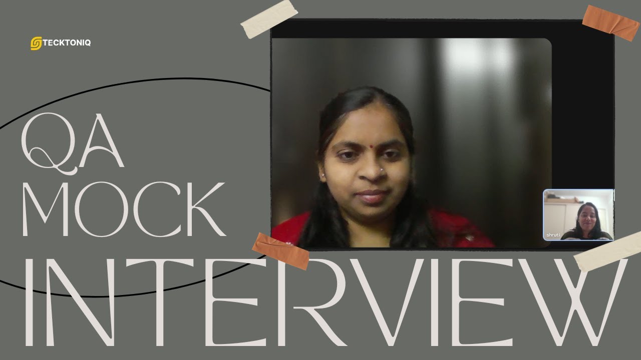 QA / Software Test Engineer Mock Interview at Tecktoniq | Candidate: Madhuri | Interviewer: Shruti