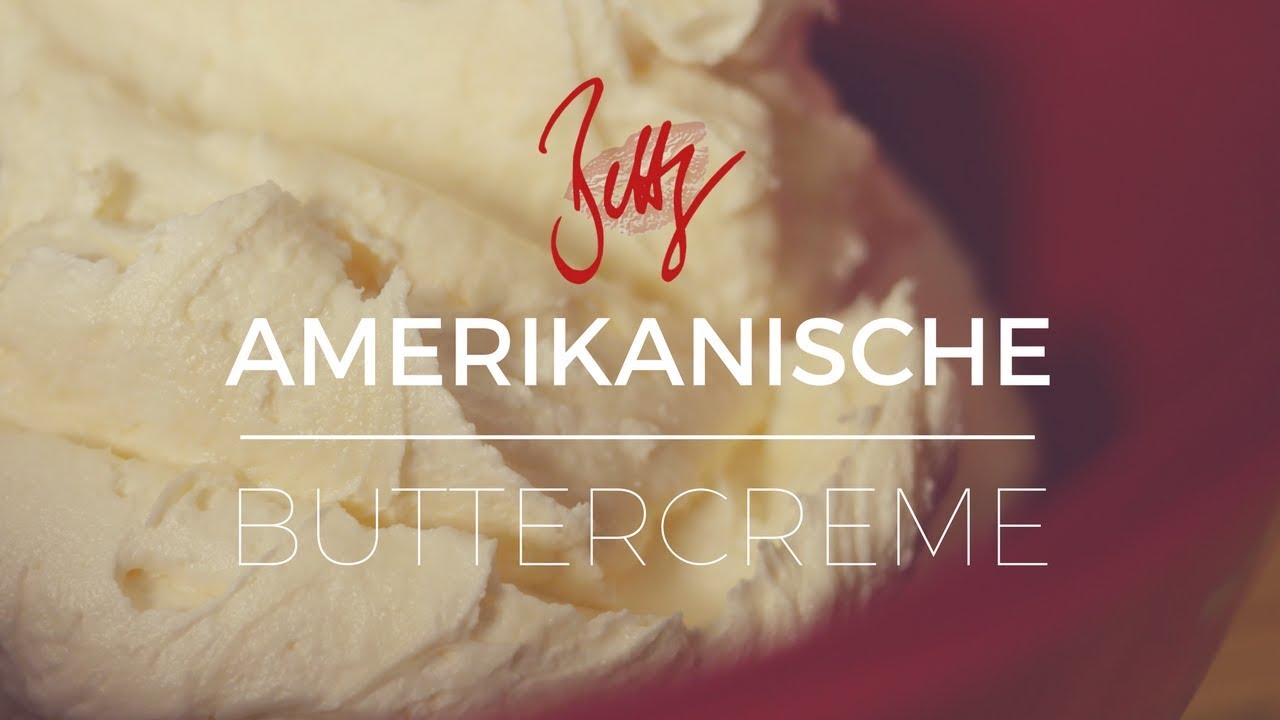 Amerikanische Buttercreme | Betty´s Sugar Dreams