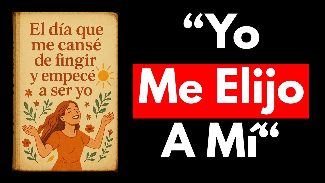 El Día en que Dejé de Mentir y Empecé a Ser Yo Mismo (Audiolibro completo)