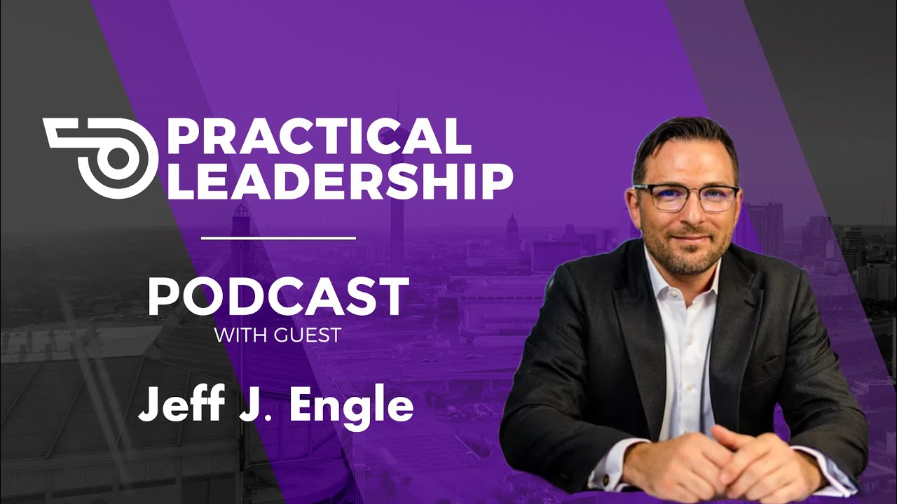 Practical Leadership with Guest - Jeffrey J. Engle - All the War They Want