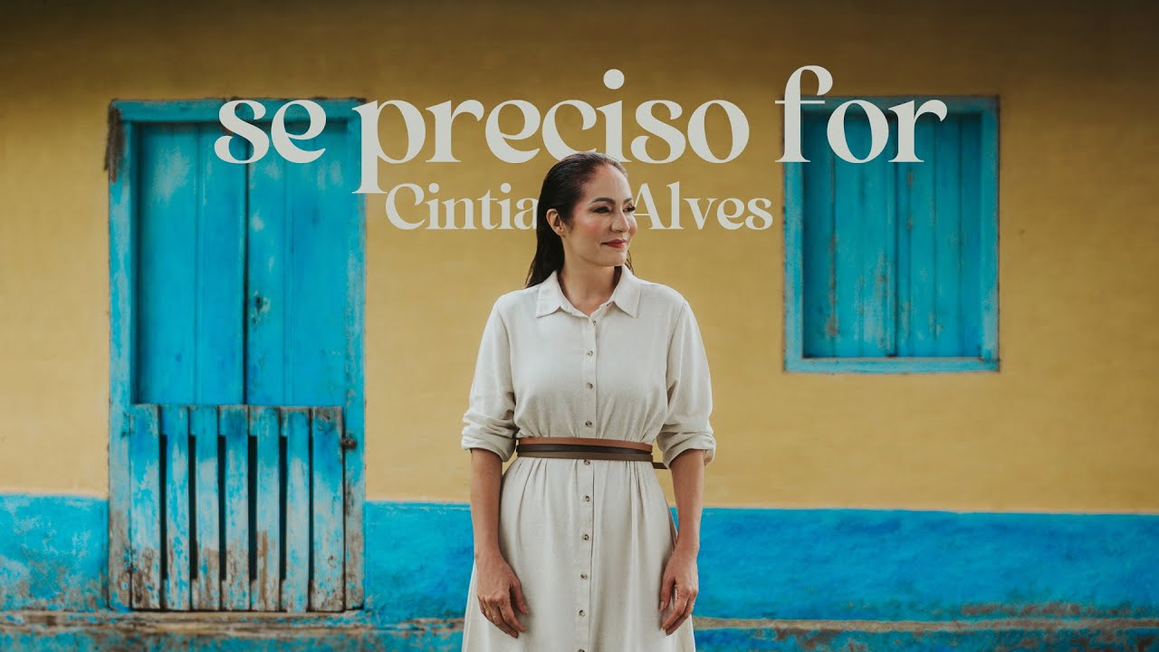 SE PRECISO FOR | CINTIA ALVES | @GravadoraNT