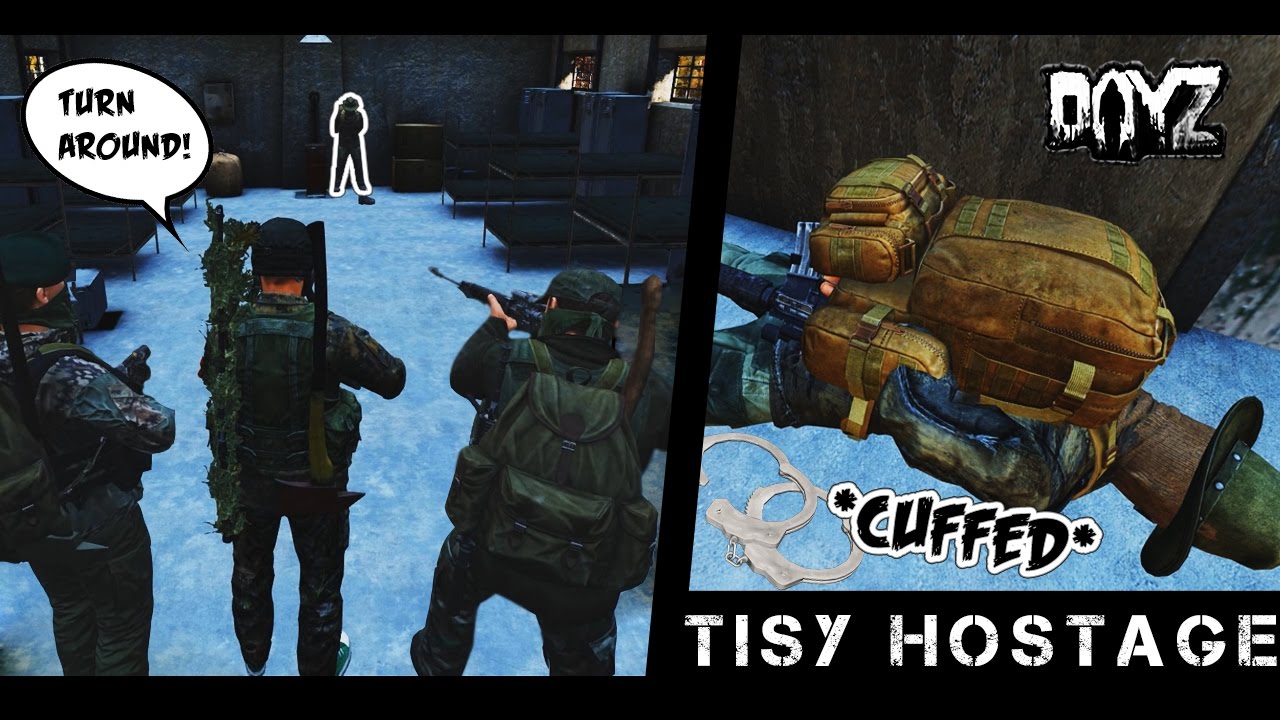 TISY HOSTAGE - DayZ Standalone