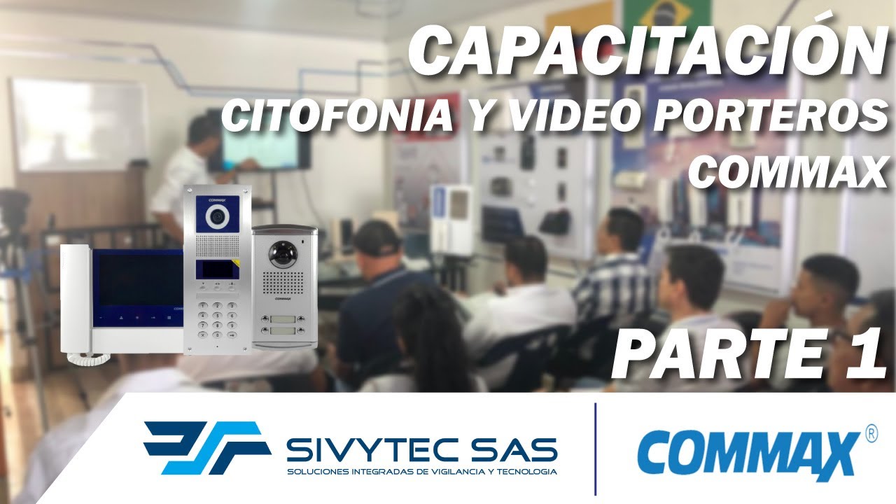 Citofonia Commax | Capacitación Parte 1 | Sivytec - Commax