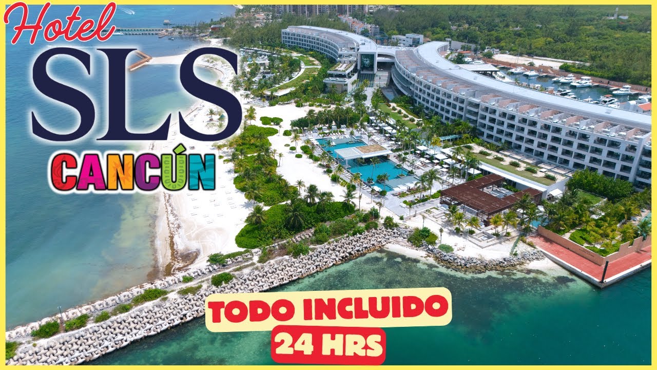 🏖️ ¡Impactante! Hotel SLS PLAYA MUJERES CANCÚN 4K 🤩 All Inclusive 24/7 🌟 GUÍA 100% HONESTA & TIPS ✅