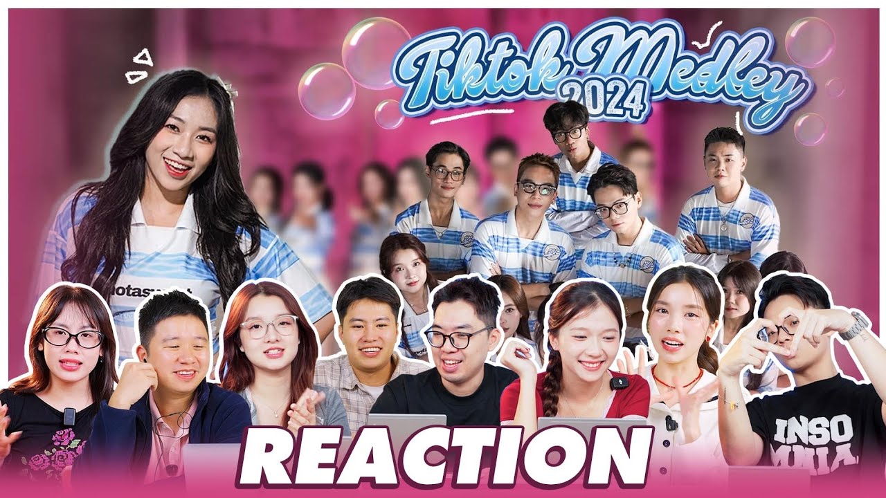 Reaction Tiktok Medley Dance 2024: Tuyệt đối ĐIỆN ẢNH, tiết lộ 